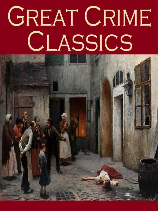 Title details for Great Crime Classics by William Russell - Available